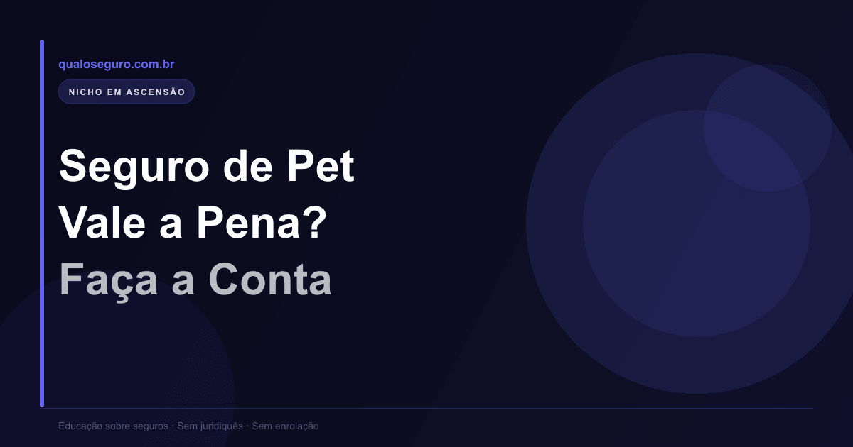 Seguro de Pet Vale a Pena? Cálculo de Custo-Benefício